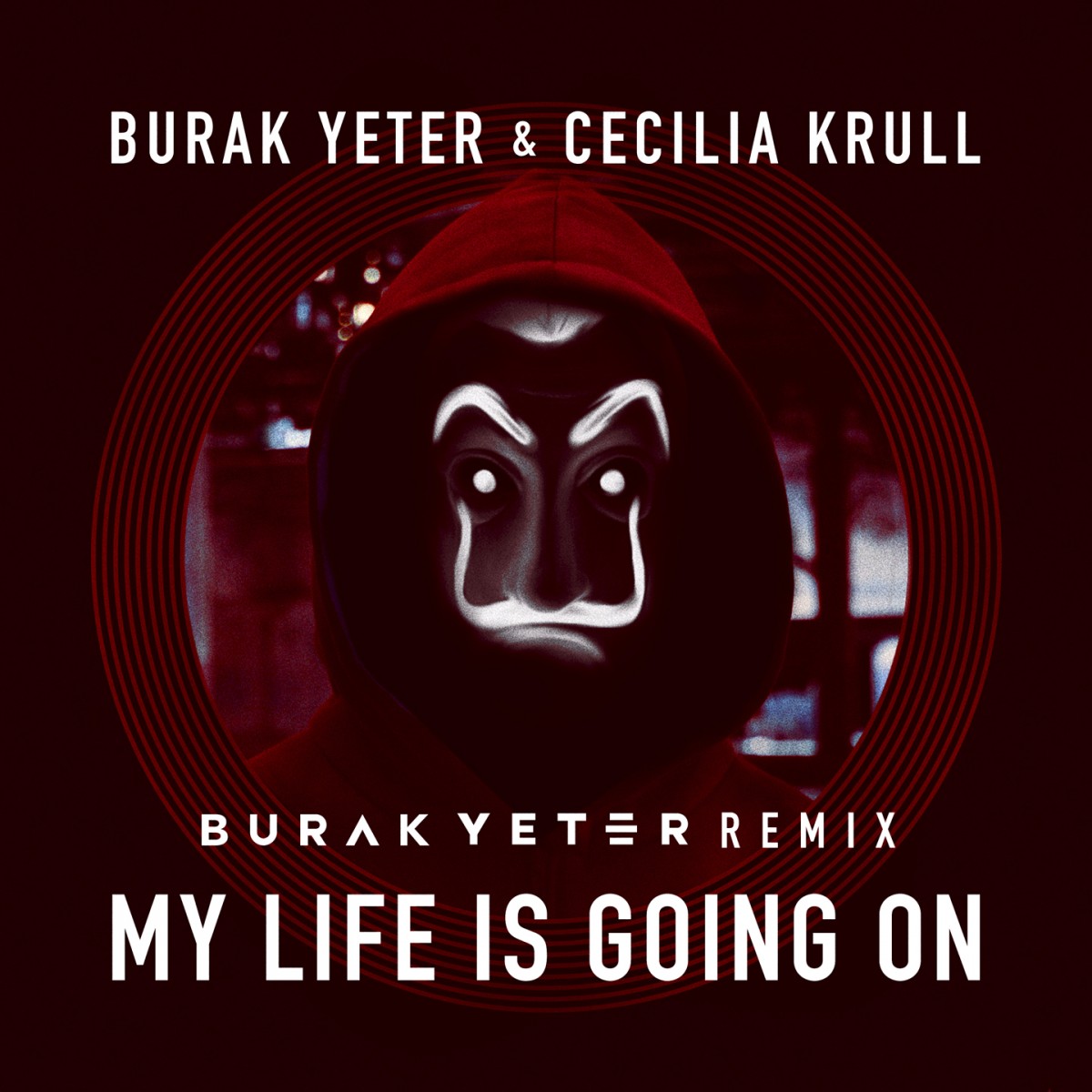 BURAK YETER & CECILIA KRULL - MY LIFE IS GOING ON
